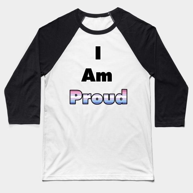 I am proud (bigender) Baseball T-Shirt by Zorveechu